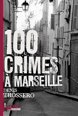 100 crimes à Marseille