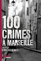 100 crimes à Marseille