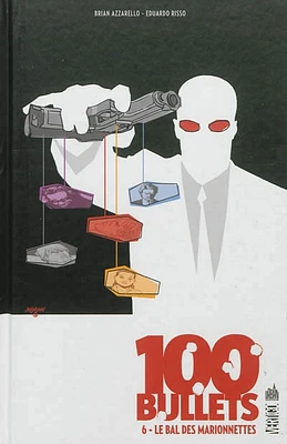 100 bullets T.6 : Le bal des marionnettes