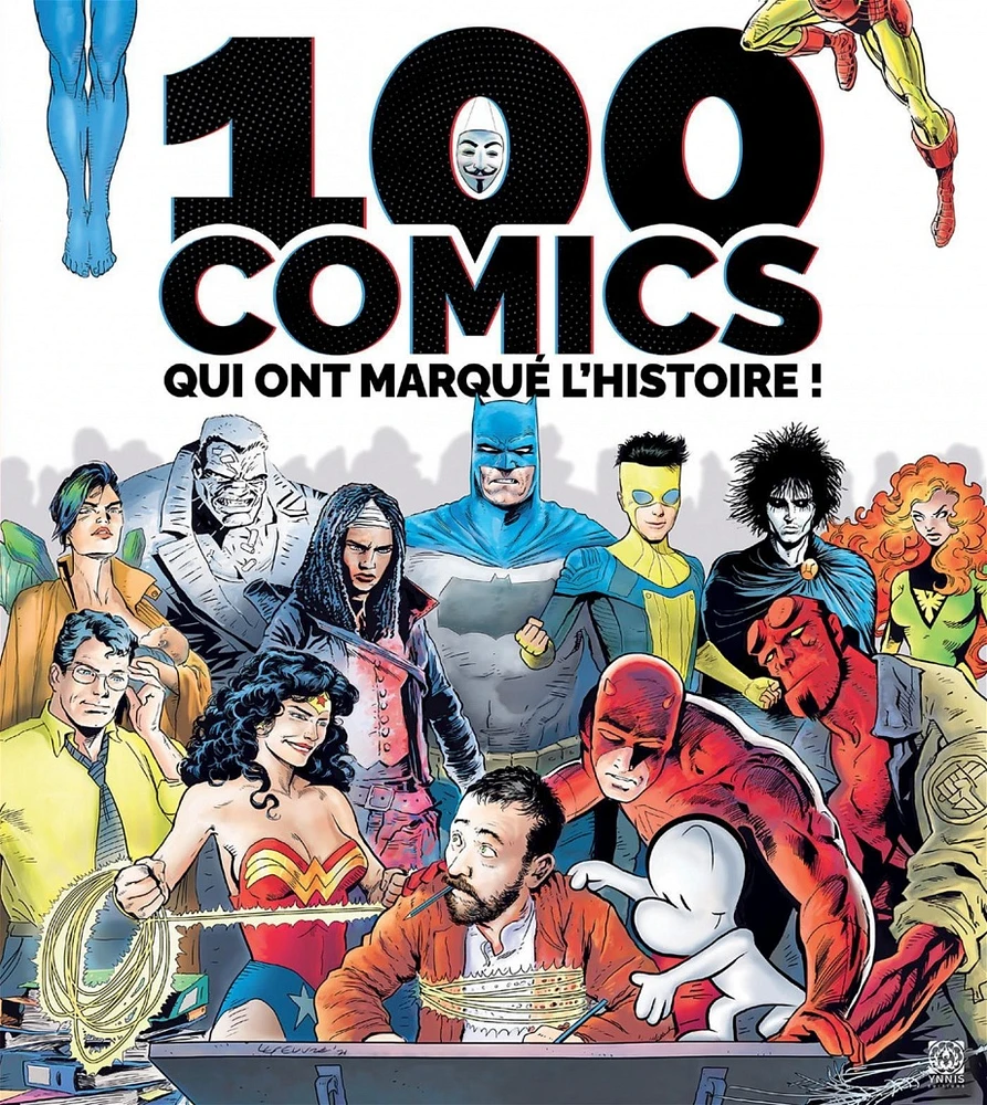 100 comics qui ont marqué l'histoire !