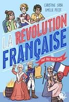 100 % Vrai - La Révolution française vue par trois ados - fiction documentaire - roman jeunesse - histoire de France - 1789 - Dès 9 ans