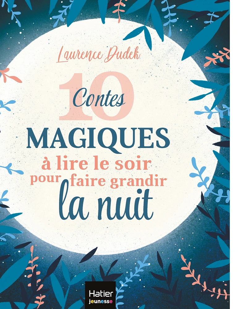 10 contes magiques à lire le soir pour faire grandir la nuit