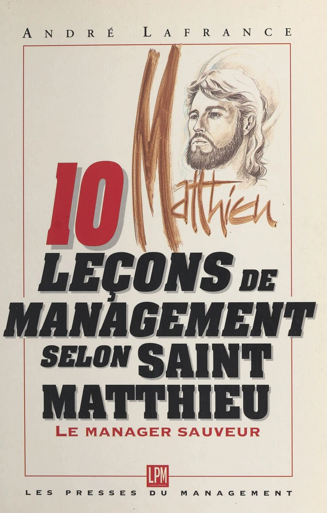10 leçons de management selon saint Matthieu