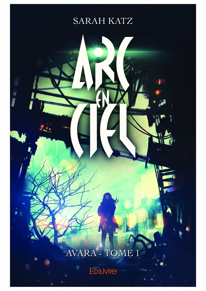 « Arc-en-ciel » - Tome I