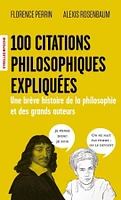 100 citations philosophiques expliquées : une brève histoire de la philosophie et des grands auteurs