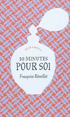 10 minutes pour soi