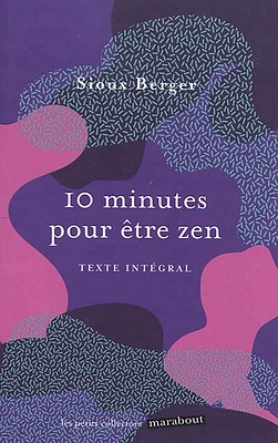 10 minutes pour être zen