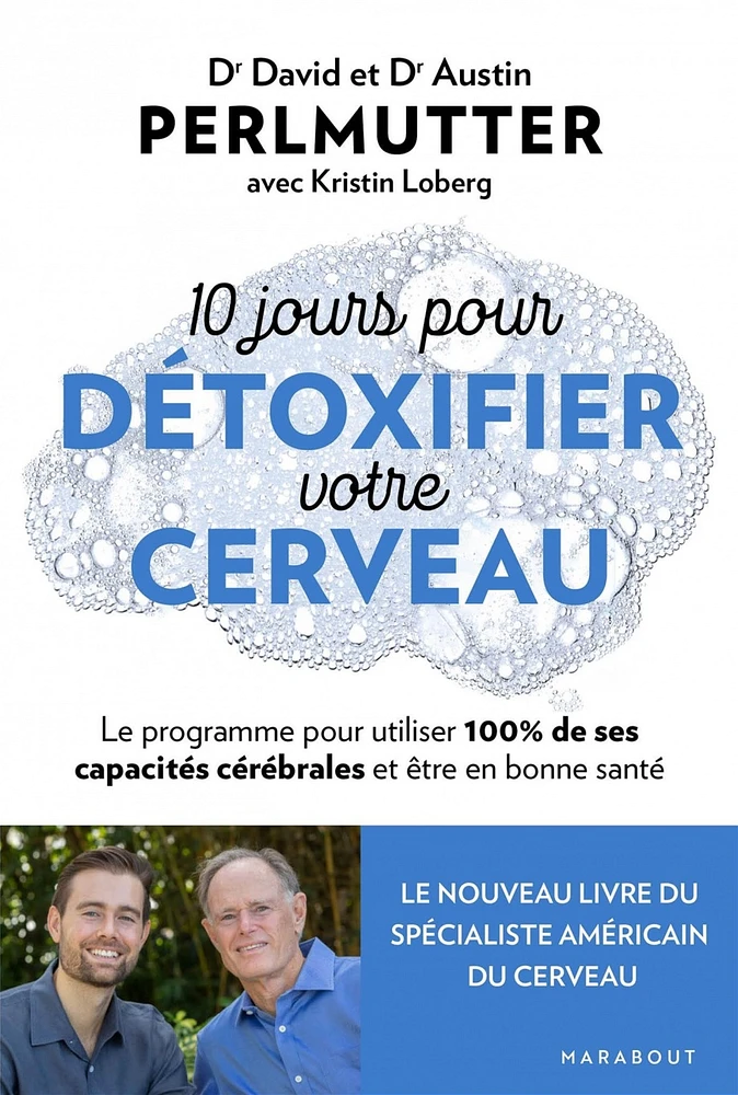 10 jours pour détoxifier votre cerveau : le programme pour utiliser 100 % de ses capacités cérébrales et être en bonne santé