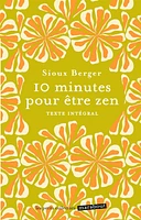 10 minutes pour être zen