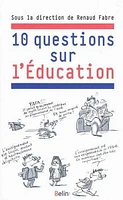 10 questions sur l'éducation