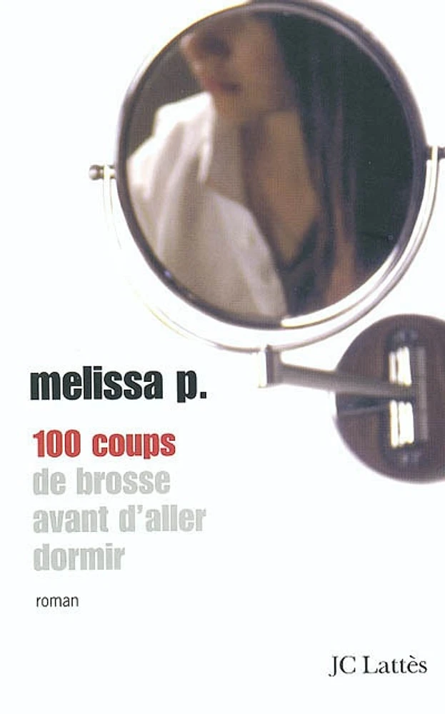 100 coups de brosse avant d'aller dormir