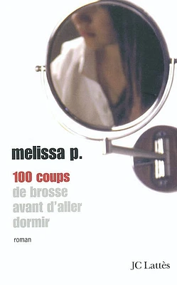 100 coups de brosse avant d'aller dormir