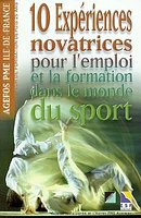 10 expériences novatrices pour l'emploi et la formation dans le monde du sport