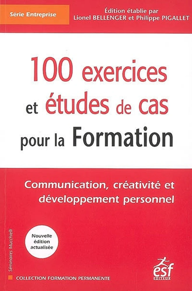 100 exercices et études de cas pour la formation : communication