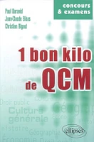 1 bon kilo de QCM : culture générale, histoire, géographie, économie, droit public