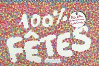100% fêtes : plein d'idées pour s'amuser toute l'année !