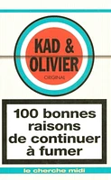 100 bonnes raisons de continuer à fumer