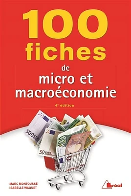 100 fiches de micro et macroéconomie