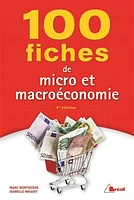 100 fiches de micro et macroéconomie