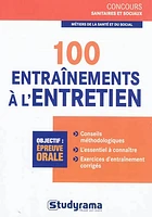 100 entraînements à l'entretien : objectif épreuve orale