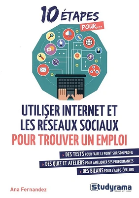 10 étapes pour utiliser Internet et les réseaux sociaux pour trouver un emploi