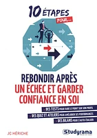 10 étapes pour rebondir après un échec et garder confiance en soi