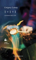 1 + 1 + 1 : Le roman de l'été