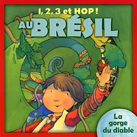 1, 2, 3 et hop! au Brésil : la gorge du diable