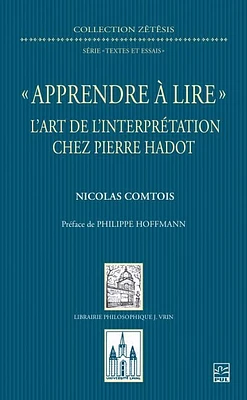 « Apprendre à lire » : l’art de l’interprétation chez Pierre Hadot