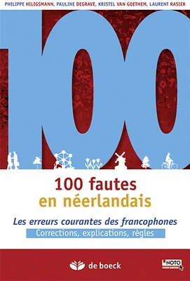 100 fautes en néerlandais : les erreurs courantes des francophones