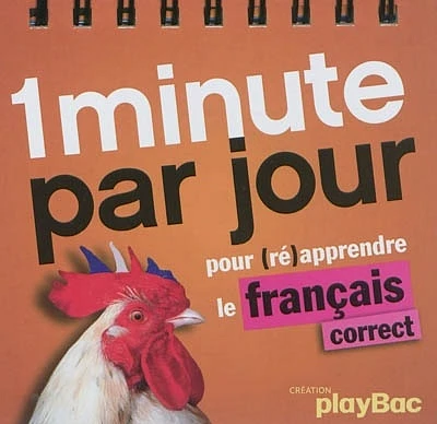 1 minute par jour pour ré-apprendre le français correct