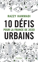 10 défis urbains pour la France de 2030