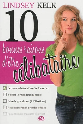 10 bonnes raisons d'être célibataire