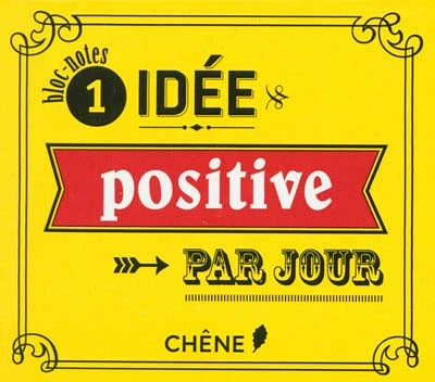 1 idée positive par jour : bloc-notes