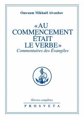 « Au commencement était le Verbe… »