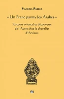 « Un Franc parmy les Arabes »