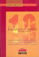 10 fondateurs d'empires : de Rockefeller à Bill Gates et de Louis Hachette à Jeff Bezos