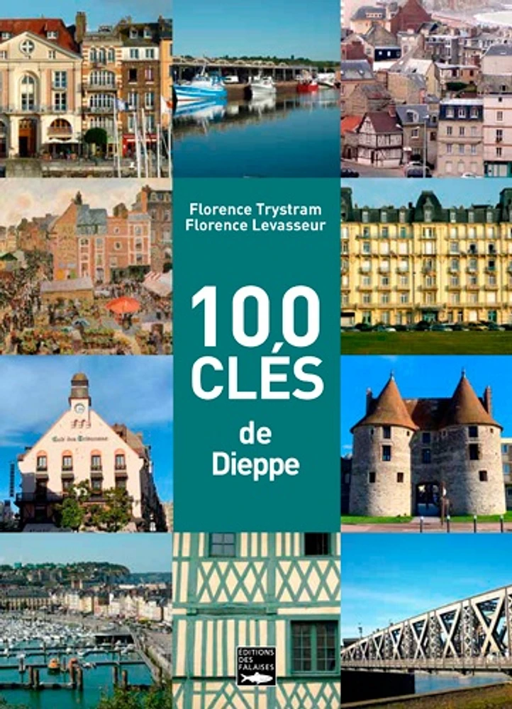100 clés de Dieppe
