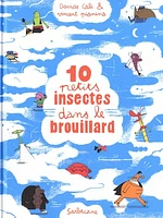 10 petits insectes T.2 : 10 petits insectes dans le brouillard