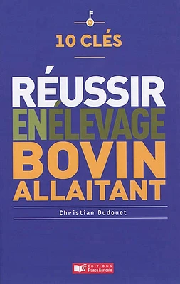 10 clés pour réussir en élevage bovin allaitant