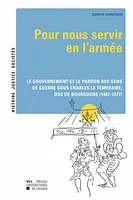 « Pour nous servir en l'armée »