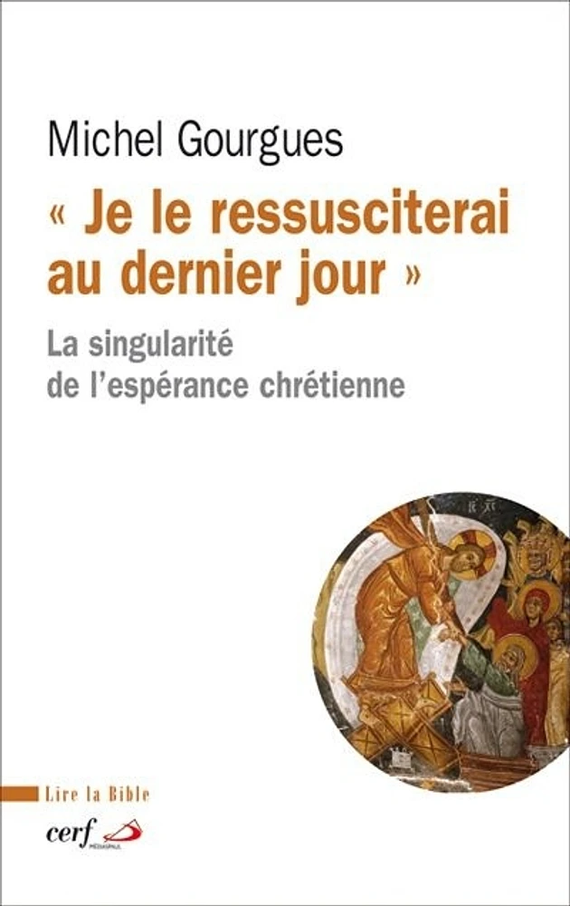 « Je le ressusciterai au dernier jour »