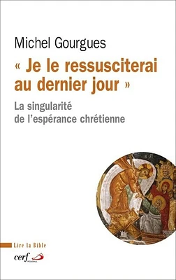 « Je le ressusciterai au dernier jour »