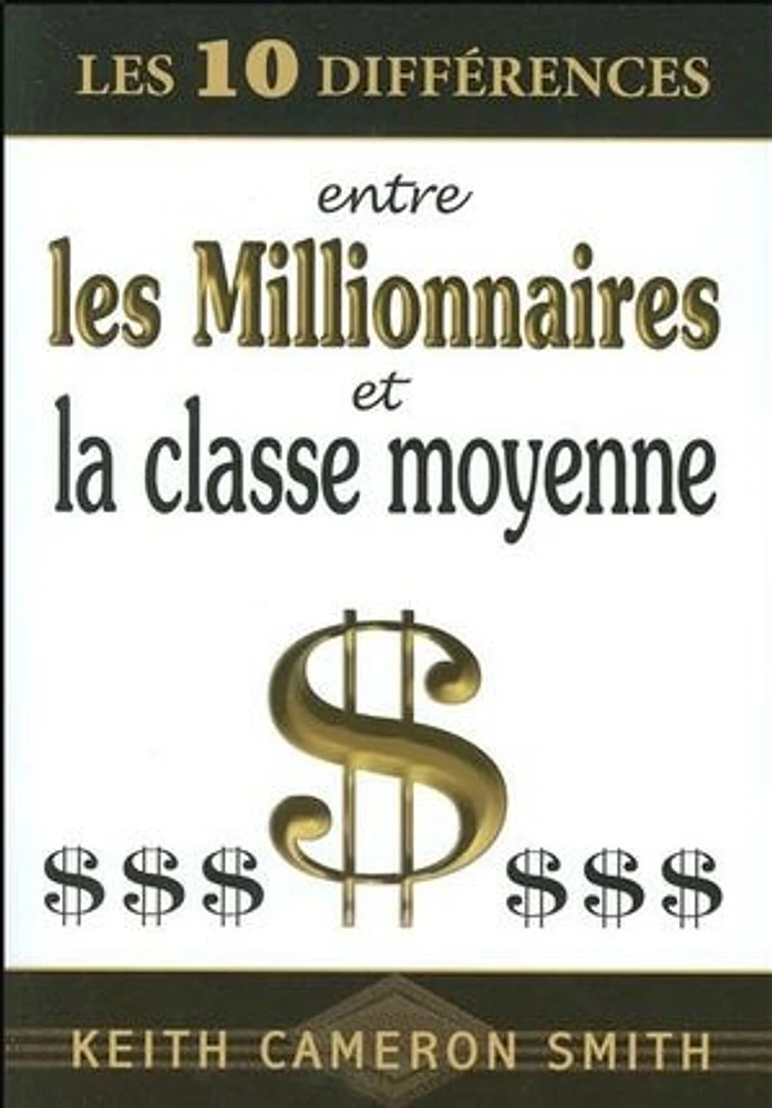 10 différences entre millionnaires et la classe moyenne