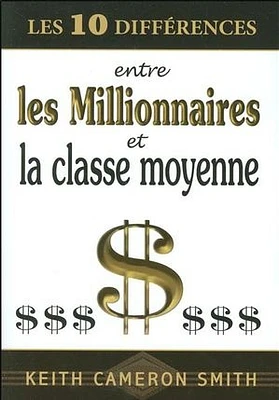 10 différences entre millionnaires et la classe moyenne