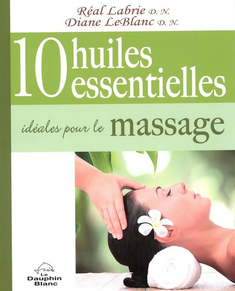 10 huiles essentielles idéales pour le massage
