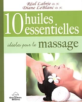 10 huiles essentielles idéales pour le massage