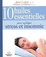 10 huiles essentielles pour soulager stress et insomnie