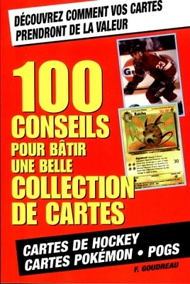 100 conseils pour bâtir une belle collection de carte