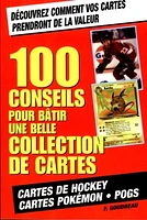 100 conseils pour bâtir une belle collection de carte